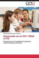 Educando En El Vih / Sida E Its 3848460084 Book Cover