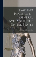 Law and practice of general average in the United States. 1240131518 Book Cover