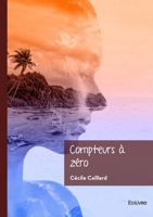 Compteurs à zéro (French Edition) 2414804084 Book Cover