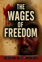 The Wages Of Freedom B0GM2X3WYK Book Cover