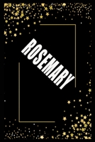 ROSEMARY (6x9 Journal): Lined Writing Notebook with Personalized Name, 110 Pages: ROSEMARY Unique personalized planner Gift for ROSEMARY Golden Journal, Thoughtful Cool Present for ROSEMARY ( ROSEMARY 1661932304 Book Cover