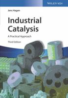 Industrial Catalysis: A practical approach (Wiley-Vch) 3527295283 Book Cover