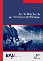Private Debt Fonds als Finanzierungsalternative 3961468311 Book Cover