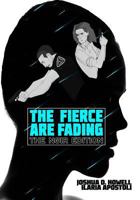 The Fierce Are Fading: The Noir Edition 1533686068 Book Cover