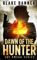 Dawn of the Hunter 1987987624 Book Cover
