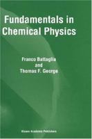 Fundamentals in Chemical Physics 0792352149 Book Cover