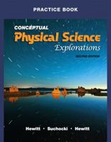 Practice Book for Conceptual Physical Science Explorations 0321602188 Book Cover