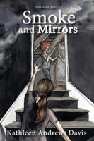 Smoke and Mirrors 0989438937 Book Cover