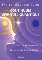 Faites résonner votre continuum spirituel-quantique 2414623519 Book Cover