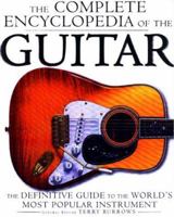 The Complete Encyclopedia of the Guitar: The Definitive Guide to the World's Most Popular Instrument 0825672627 Book Cover