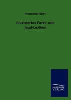 Illustriertes Forst - Und Jagd - Lexikon 1447433742 Book Cover