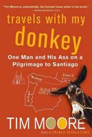 Travels with My Donkey: One Man and his Ass on a Pilgrimage to Santiago 0099471949 Book Cover