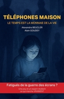 Téléphones maison (French Edition) B0GBTBLTNR Book Cover