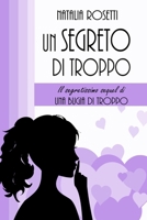 Un segreto di troppo 1521557373 Book Cover