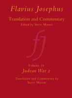 Flavius Josephus: Translation and Commentary, Volume 1b: Judean War 2 9004169342 Book Cover