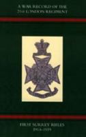 War Record of the 21st London Regiment (First Surrey Rifles) 1914-1919 1843426196 Book Cover