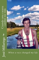 Cuando una carrera cambi� mi vida: When a race changed my life 1519673531 Book Cover