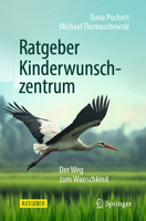 Ratgeber Kinderwunschzentrum: Der Weg zum Wunschkind (German Edition) 3662718022 Book Cover