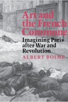 Art and the French Commune 0691015554 Book Cover