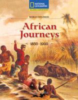 African Journeys: 1850-1900 (World Explorers) 0792245458 Book Cover