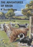 The Adventures of Raisa: A Beardie Puppy 095211092X Book Cover