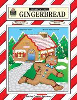 Gingerbread Thematic Unit 0743931017 Book Cover