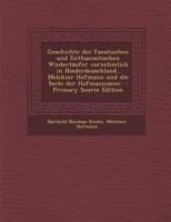 Geschichte Der Fanatischen Und Enthusiastischen Wiedert�ufer Vornehmlich in Niederdeuschland.. Melchior Hofmann Und Die Secte Der Hofmanni�ner. 0274647842 Book Cover