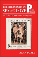 The Philosophy of Sex and Love: An Introduction (Paragon Issues in Philosophy) 1557788758 Book Cover