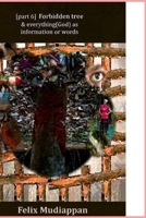 [part 6] Forbidden tree & everything (God) as information or words B0HB5TZ8XJ Book Cover