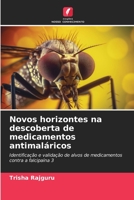 Novos horizontes na descoberta de medicamentos antimaláricos: Identificação e validação de alvos de medicamentos contra a falcipaína 3 6206128172 Book Cover