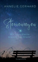 Sternenregen: Wie viele Sterne braucht das Glück? (German Edition) 3758311918 Book Cover