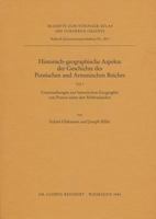 Historisch-Georgaphische Aspekte Der Geschichte Des Pontischen Und Armenischen Reiches: Teil 1: Untersuchungen Zur Historischen Geographie Von Pontos 3882262060 Book Cover