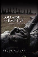 Collapse of an Empire: Lessons for Modern Russia 0815731140 Book Cover