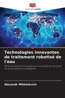 Technologies innovantes de traitement robotisé de l'eau (French Edition) 6209032699 Book Cover