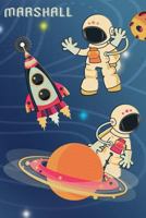 Space Notebook for Marshall: Wide Ruled Composition Book Diary Lined Journal 1797754173 Book Cover