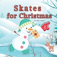 Skates for Christmas: Children's Christmas Book About Friendship B0BF35J9RL Book Cover