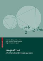 Inequalities: A Mathematical Olympiad Approach 3034600496 Book Cover