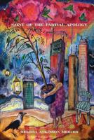 Saint of the Partial Apology 1944355359 Book Cover