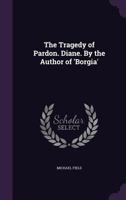 The Tragedy Of Pardon; Diane 0548709807 Book Cover