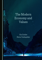 The Modern Economy and Values 1527589153 Book Cover
