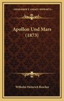 Apollon Und Mars (1873) 1168039398 Book Cover