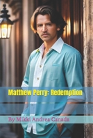 Matthew Perry: Redemption B0CMQP7VQW Book Cover