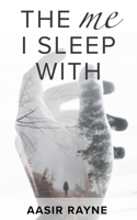 The Me I Sleep With: Embracing Rejection Without Empowering It B0858SL8RB Book Cover