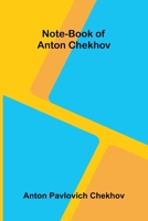Note-Book of Anton Chekhov 9374596709 Book Cover