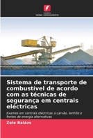 Sistema de transporte de combustível de acordo com as técnicas de segurança em centrais eléctricas (Portuguese Edition) 6207965914 Book Cover