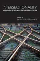 Intersectionality: A Foundations and Frontiers Reader 0813349087 Book Cover