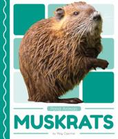 Muskrats 153216209X Book Cover