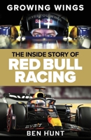 Growing Wings: The Inside Story of Red Bull Racing 0063411911 Book Cover