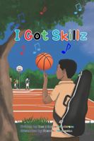 I Got Skillz 057836574X Book Cover