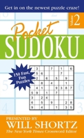 Pocket Sudoku Presented by Will Shortz, Volume 2: 150 Fast, Fun Puzzles B0073R68FO Book Cover